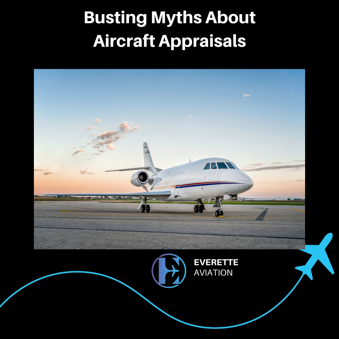 Busting myths about Aircraft Appraisals