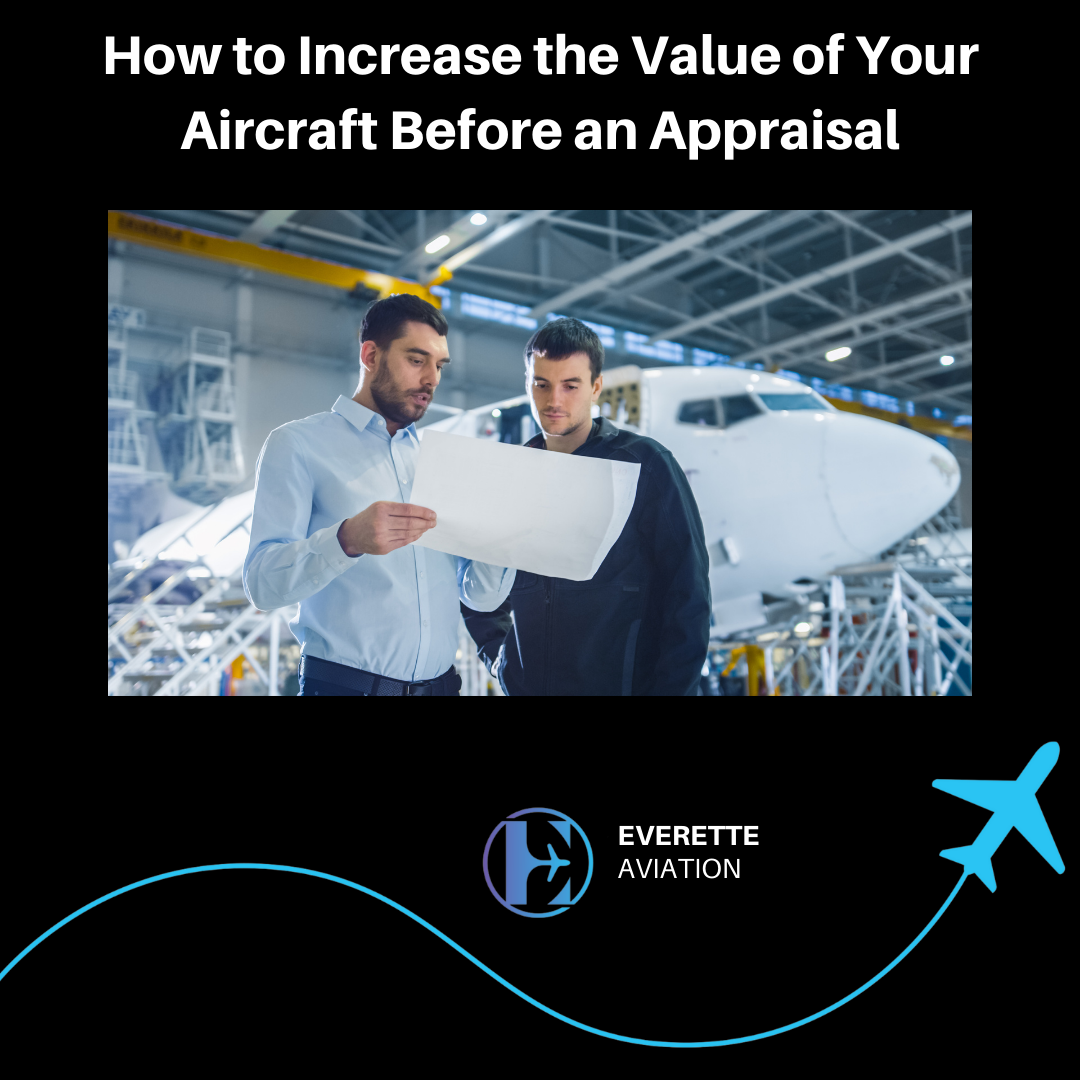 how to increase the value of your aircraft before an appraisal