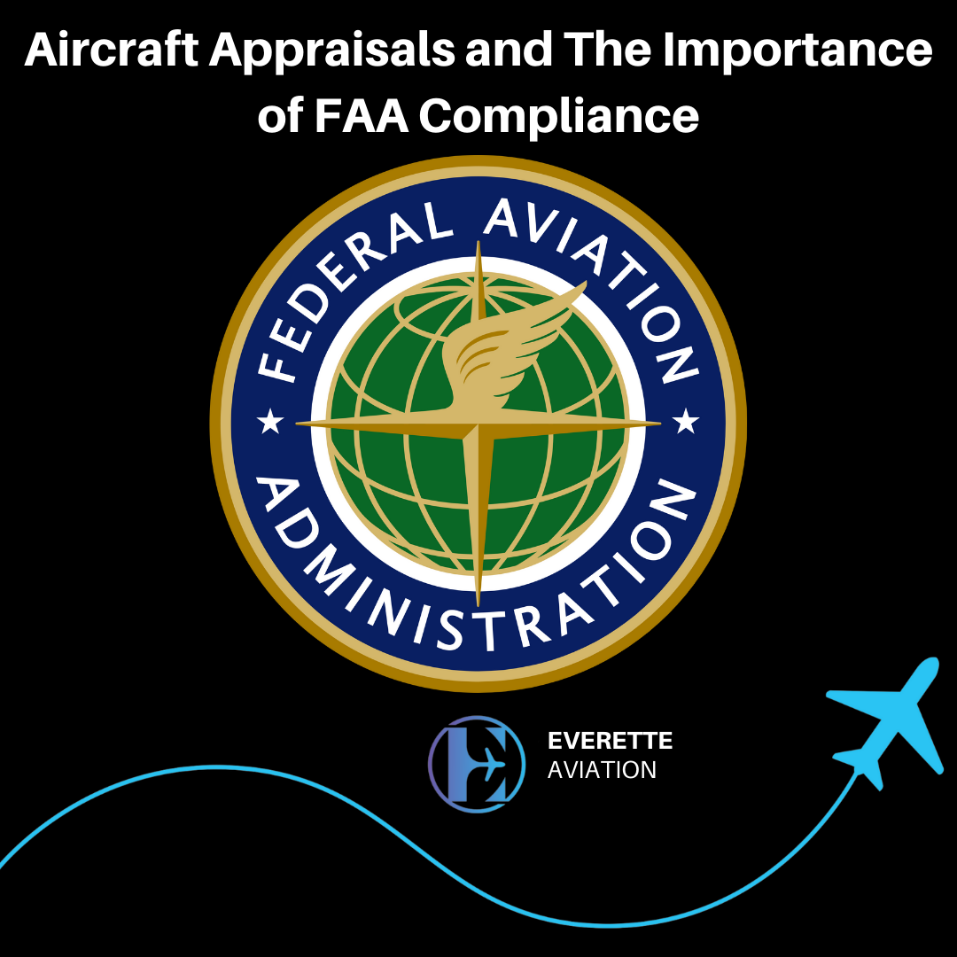 Aircraft Appraisals and the Importance of FAA Compliance