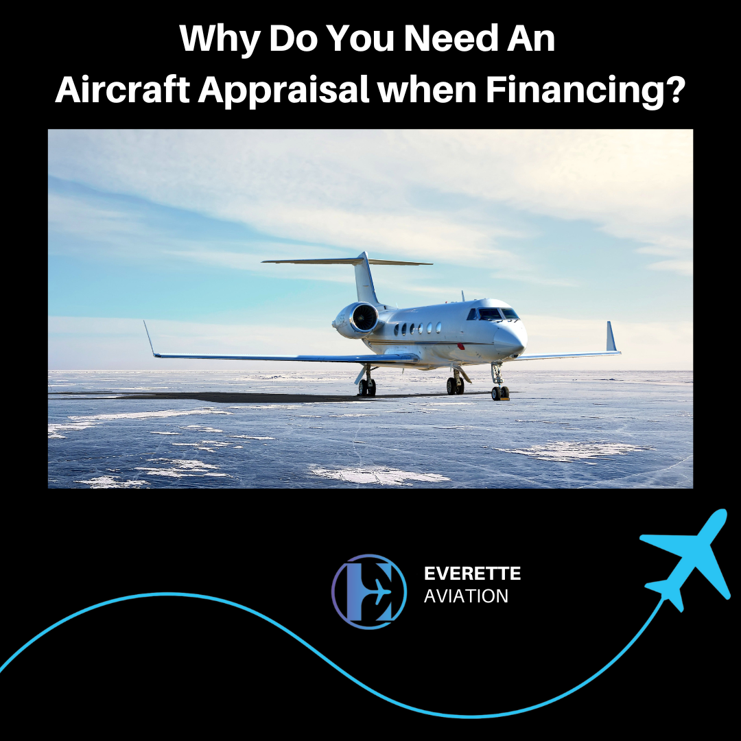 Why You Need an Aircraft Appraisal When Financing?